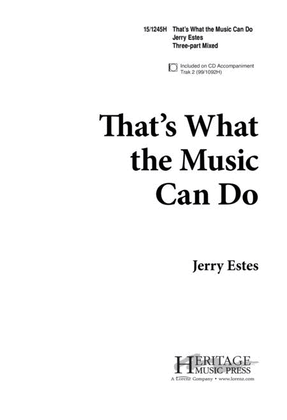 Book cover for That's What the Music Can Do