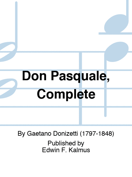 Don Pasquale, Complete