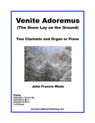 Venite Adoremus (The Snow Lay on the Ground) - Two Clarinets, Piano or Organ