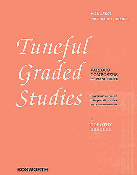 Dorothy Bradley: Tuneful Graded Studies Volume 1 - Pre-Grade To Grade 1