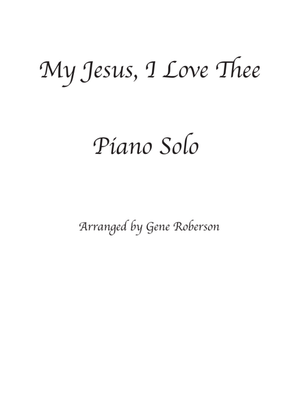 My Jesus, I Love Thee Advanced Piano Solo