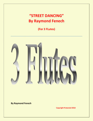 "Street Dancing" - For 3 Flutes - Early Intermediate/ Intermediate level