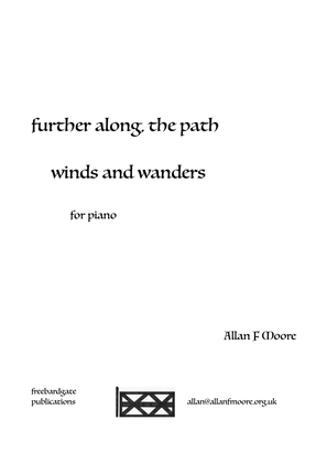 further along, the path winds and wanders