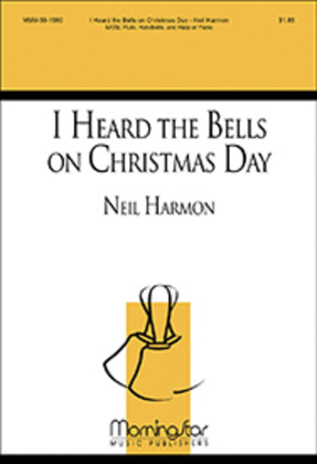 I Heard the Bells on Christmas Day (Choral Score)