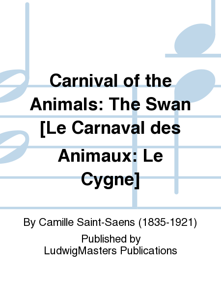 Carnival of the Animals: The Swan [Le Carnaval des Animaux: Le Cygne]