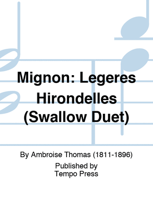 Book cover for MIGNON: Legeres Hirondelles (Swallow Duet)