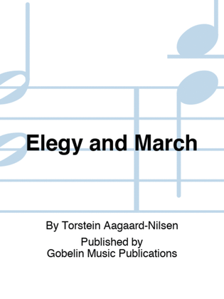 Elegy and March
