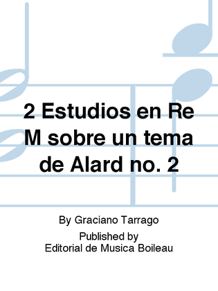 2 Estudios en Re M sobre un tema de Alard no. 2