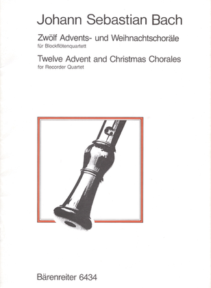 Book cover for Zwolf Advents- und Weihnachtschorale for Recorder Quartet