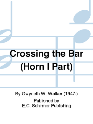 Love Was My Lord and King!: 3. Crossing the Bar (Horn I Part)