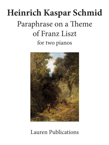 Paraphrase on a Theme of Franz Liszt Op. 30