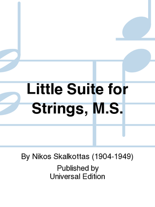 Little Suite For Strings, M.S.