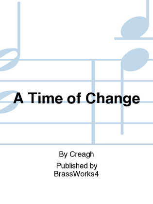 A Time of Change
