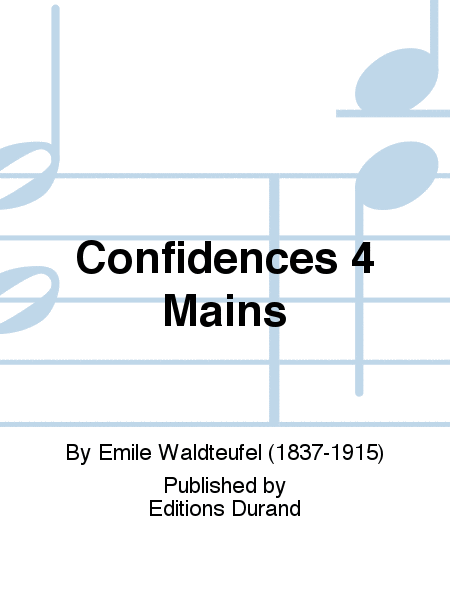 Confidences 4 Mains