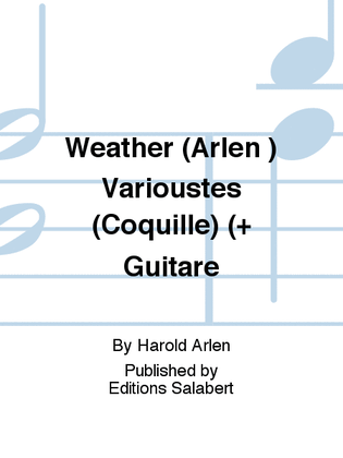 Weather (Arlen ) Varioustes (Coquille) (+ Guitare