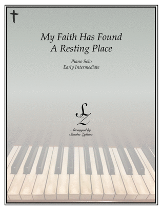 My Faith Has Found A Resting Place (early intermediate piano solo)