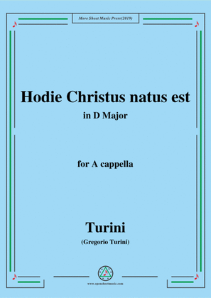 Turini-Hodie Christus natus est,in D Major,for A cappella