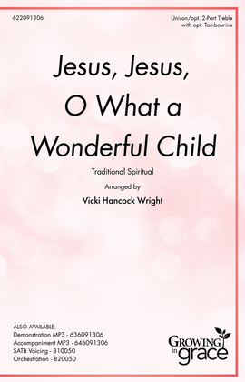 Book cover for Jesus, Jesus, O What a Wonderful Child