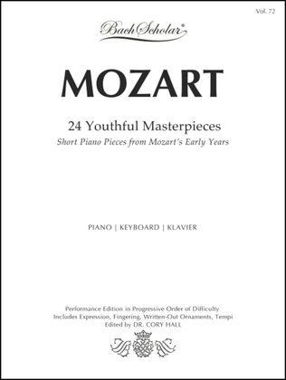 24 Youthful Masterpieces (Bach Scholar Edition Vol. 72)