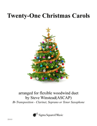 Twenty-One Christmas Carols for Flexible Woodwind Duet - B-flat Transposition