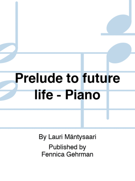 Prelude to future life - Piano