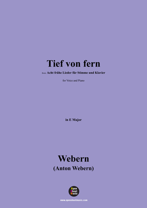 Webern-Tief von fern,in E Major