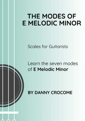 The Modes of E Melodic Minor (Scales for Guitarists)
