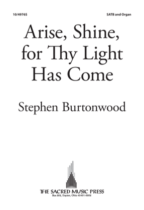 Arise, Shine, for Thy Light Has Come
