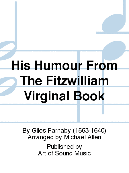 His Humour From The Fitzwilliam Virginal Book
