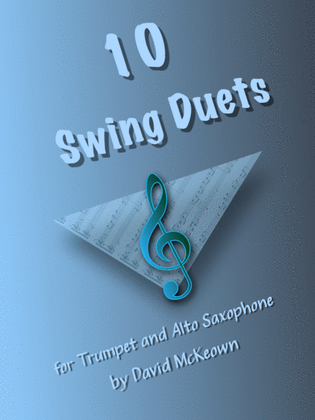 Book cover for 10 Swing Duets for Trumpet and Alto Saxophone