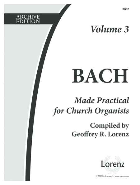 Bach Made Practical for Church Organists, Vol. 3