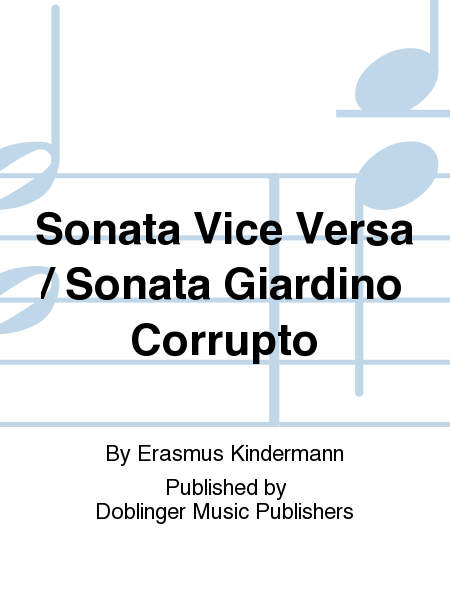 Sonata vice versa / Sonata Giardino corrupto