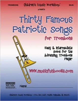 Book cover for Thirty Famous Patriotic Songs for Trombone