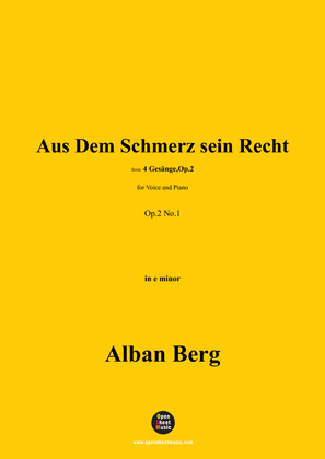 Alban Berg-Aus Dem Schmerz sein Recht(1910),in e minor,Op.2 No.1