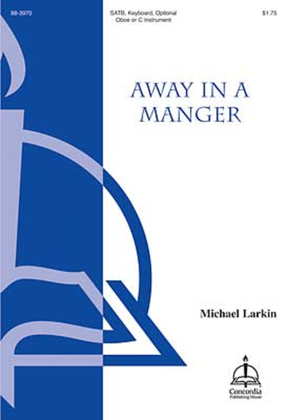 Away in a Manger (Larkin)