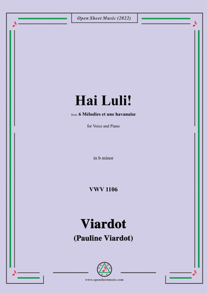 Pauline Viardot-Hai Luli!,VWV 1106,in b minor,from '6 Mélodies et une havanaise'
