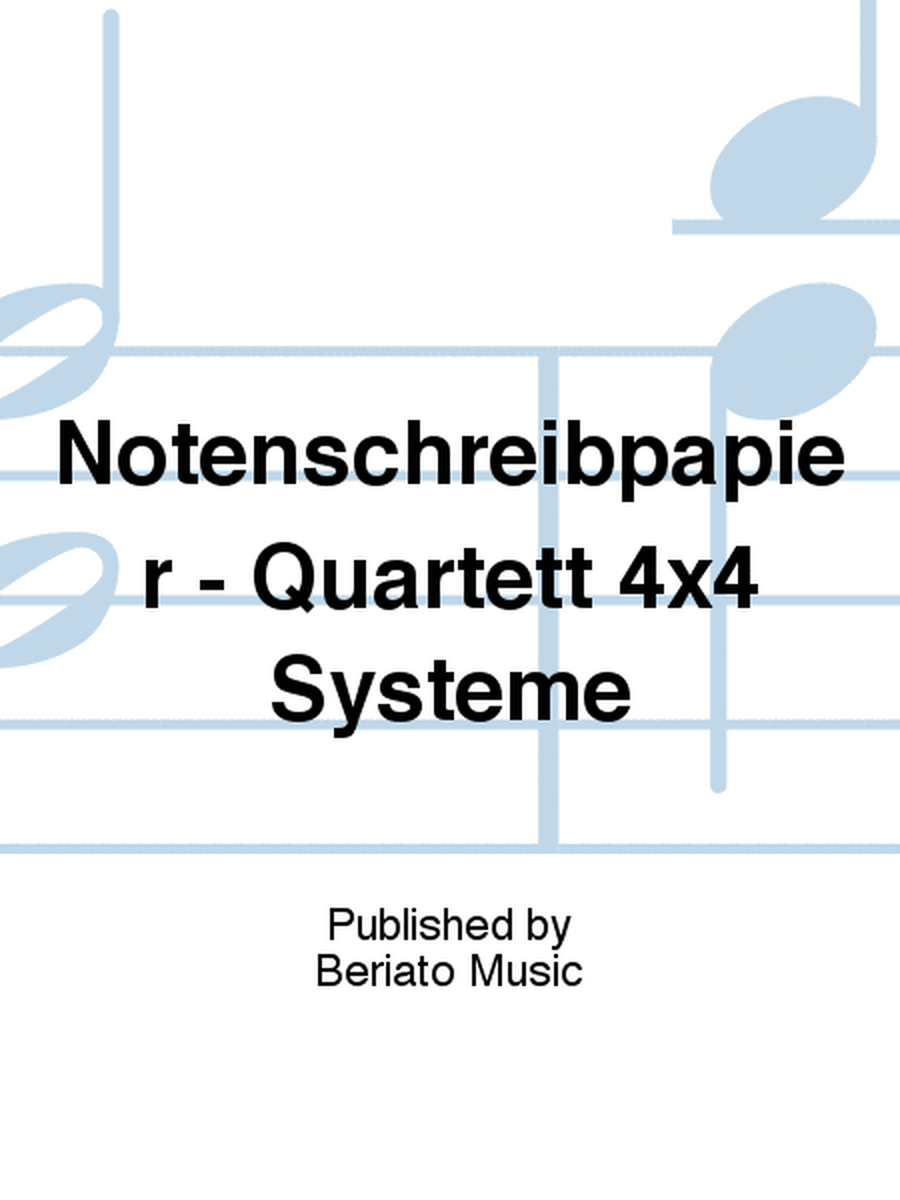 Notenschreibpapier - Quartett 4x4 Systeme