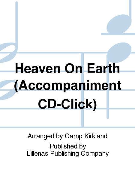 Heaven On Earth (Accompaniment CD-Click)