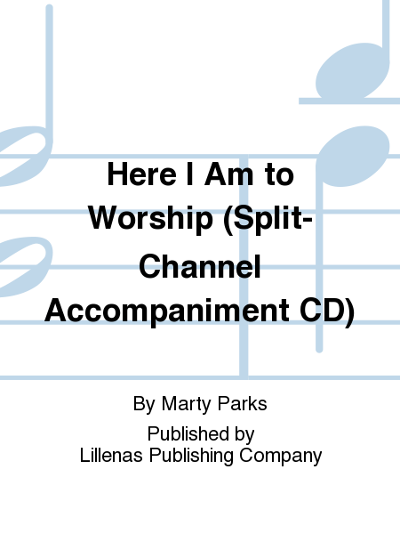 Here I Am to Worship (Split-Channel Accompaniment CD)