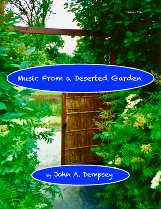 Music From a Deserted Garden (Piano Trio): Violin, Cello and Piano