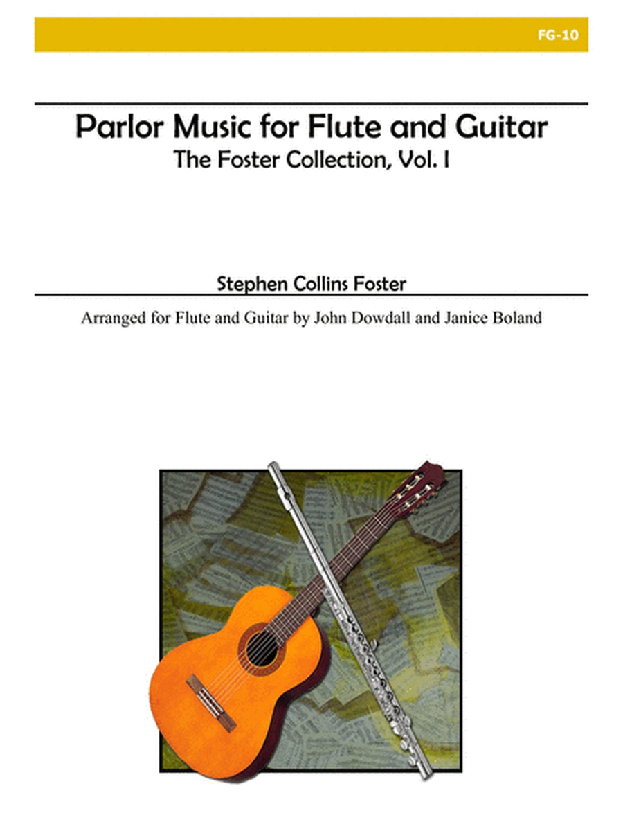 Parlor Music, Vol. I: The Foster Collection for Flute and Guitar