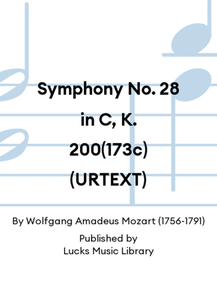 Symphony No. 28 in C, K. 200(173c) (URTEXT)