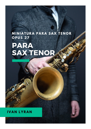 Miniatura para Sax Tenor Opus 27