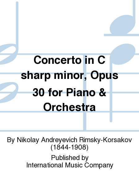 Concerto in C sharp minor, Op. 30 for Piano & Orchestra (2 copies required)