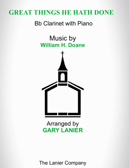 GREAT THINGS HE HATH DONE (Bb Clarinet with Piano - Score & Part included) image number null