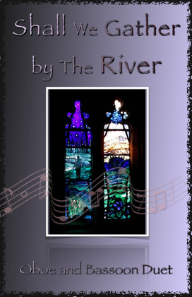 Book cover for Shall We Gather at The River, Gospel Hymn for Oboe and Bassoon Duet