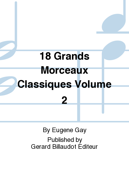 18 Grands Morceaux Classiques En Trios