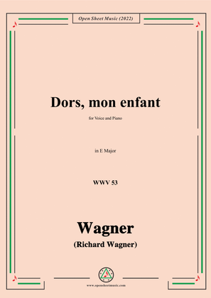 Book cover for R. Wagner-Dors,mon enfant(Sleep,My Child;Schlafe,mein Kind!),WWV 53,in E Major