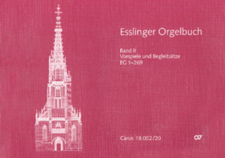 Esslinger Orgelbuch, Bd. II und III: Vorspiele und Begleitsatze