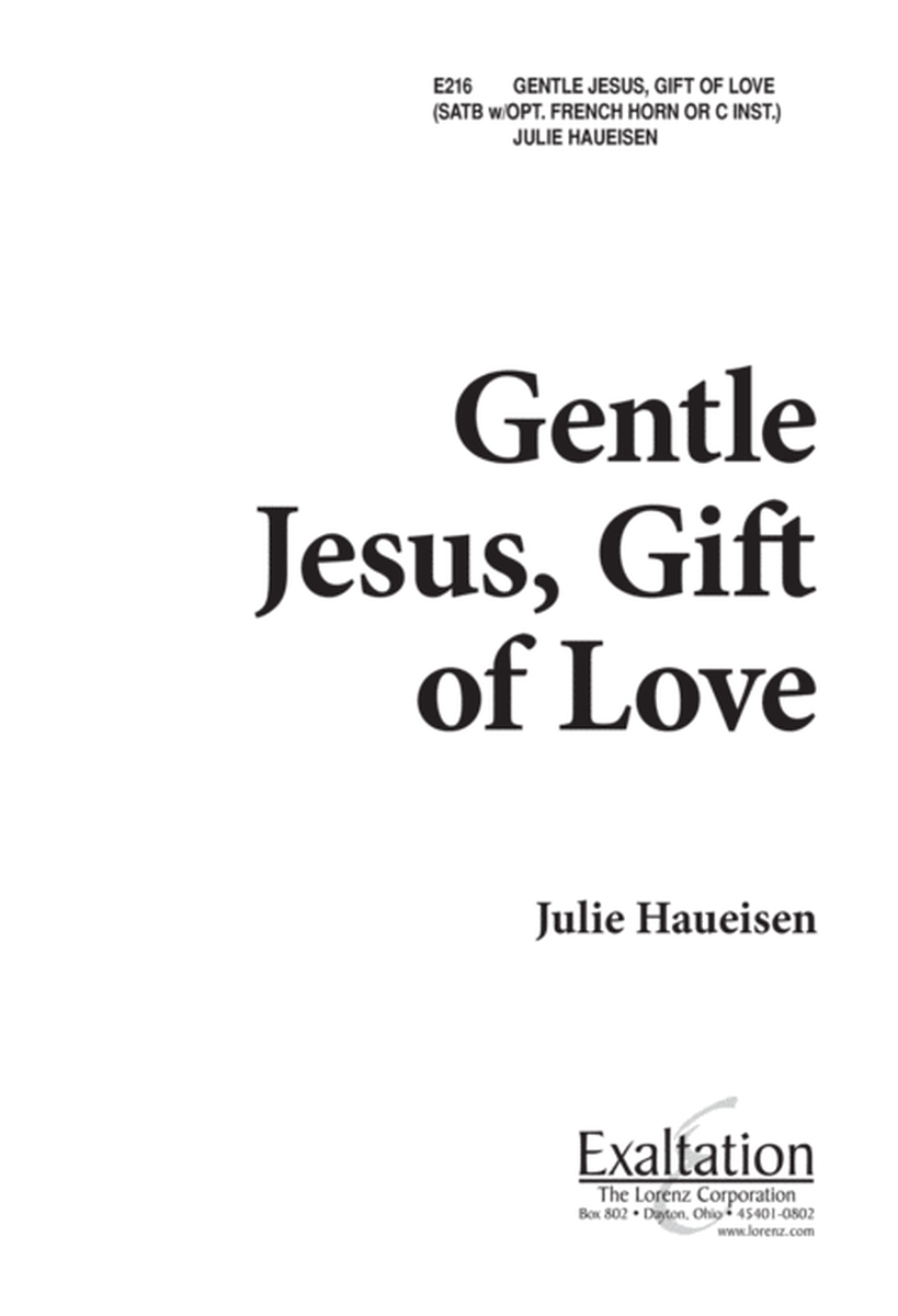 Gentle Jesus, Gift of Love